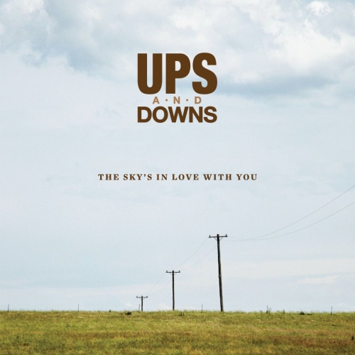 Ups and Downs - The Sky's in Love With You (2017)