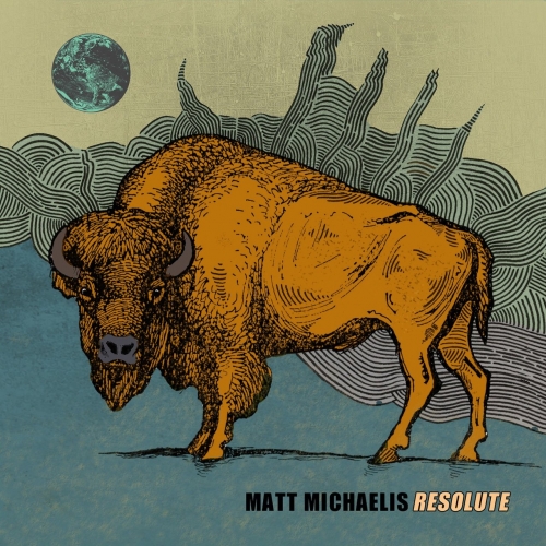 Matt Michaelis - Resolute (2017)