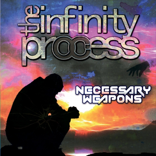 The Infinity Process - Necessary Weapons (2017)