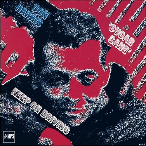 Don 'Sugarcane' Harris - Keep On Driving (2017)