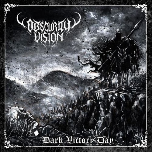 Obscurity Vision - Dark Victory Day (2017)