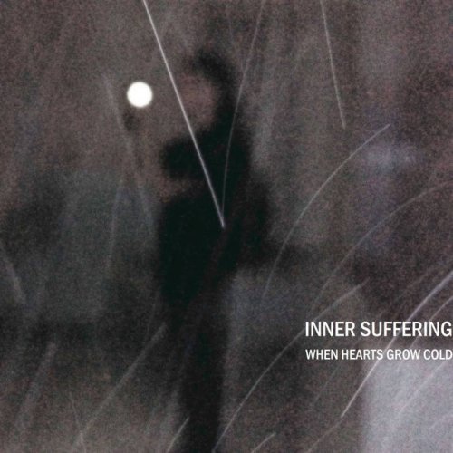 Inner Suffering - When Hearts Grow Cold (2017)