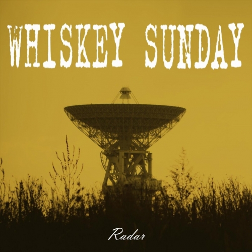 Whiskey Sunday - Radar (2018)