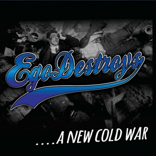 Egodestroys - A New Cold War (2017)