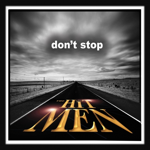 The Hit Men - Don't Stop (2017)