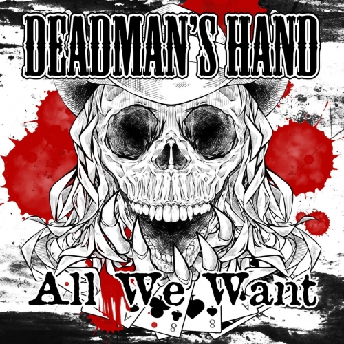 Deadman's Hand - All We Want (EP) (2017)