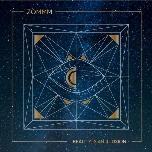 Zommm - Reality Is An Illusion (2018)
