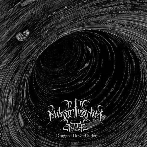 Hole Below The Bottom - Dragged Down Under (2018)