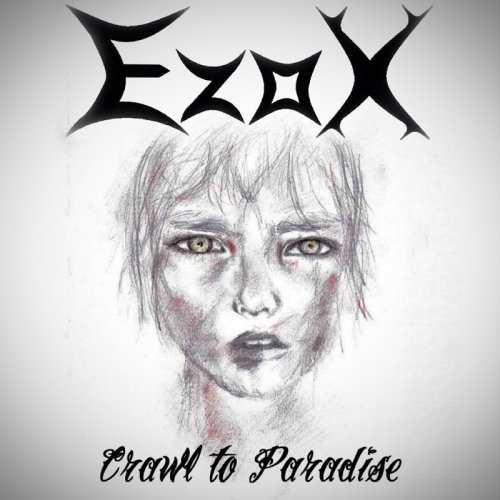 Ezox - Crawl To Paradise [EP] (2018)