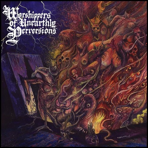 Beastiality - Worshippers Of Unearthly Perversions (2017)