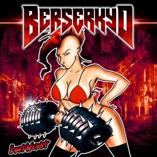 Berserkyd - LightWeight (2018)