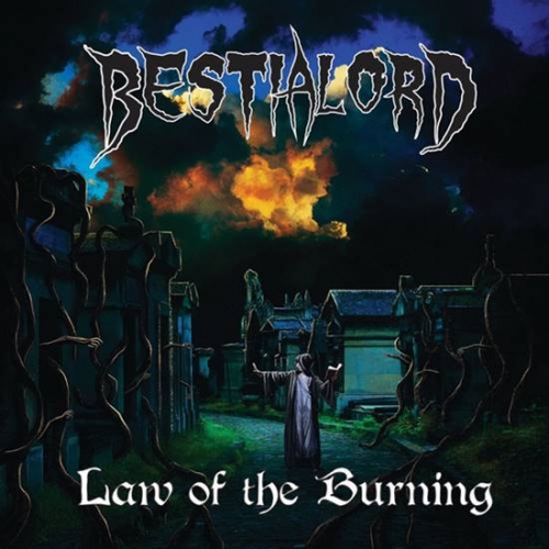 Bestialord - Law of the Burning (2018)