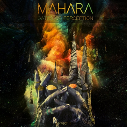 Mahara - Gates of Perception, Pt. 1 (2018)