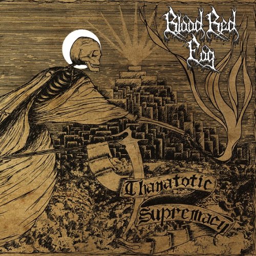 Blood Red Fog - Thanatotic Supremacy (2018)