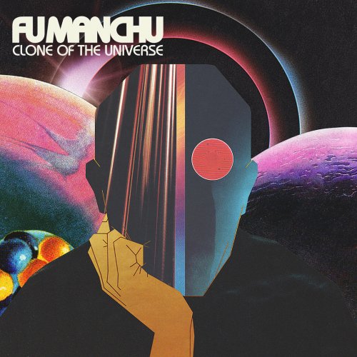 Fu Manchu - Clone Of The Universe (2018)