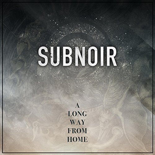 Subnoir - A Long Way From Home (2018)