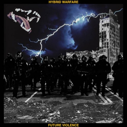 Hybrid Warfare - Future Violence (2018)