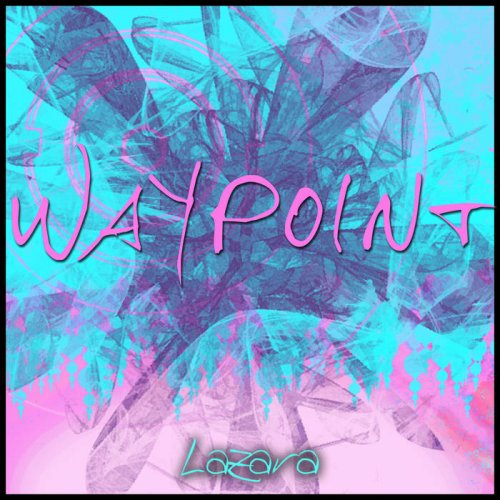 Lazara - Waypoint (2018)