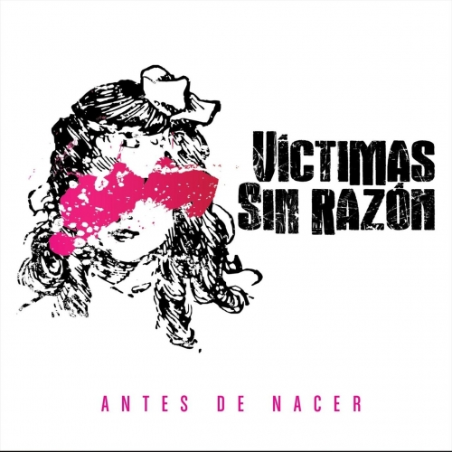Victimas Sin Razon - Antes de Nacer (2018)