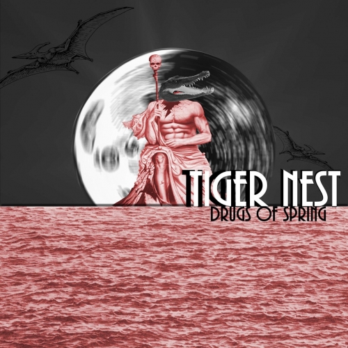 Tiger Nest - Drugs of Spring (2018)