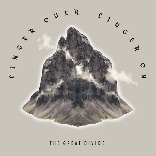 The Great Divide - Linger Over, Linger On (2018)