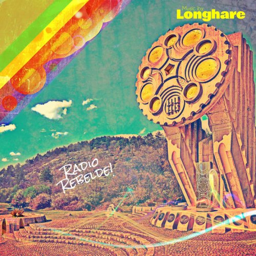 Longhare - Radio Rebelde! (2018)