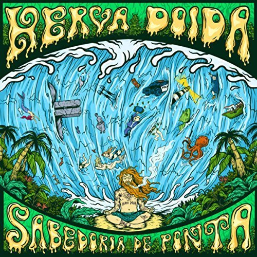 Herva Doida - Sabedoria de Ponta (2018)
