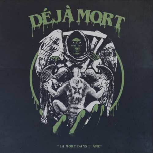 Deja Mort - La Mort Dans L'ame (2018)