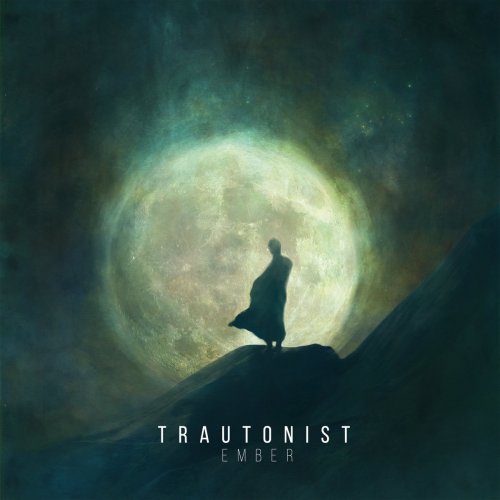 Trautonist - Ember (2018)