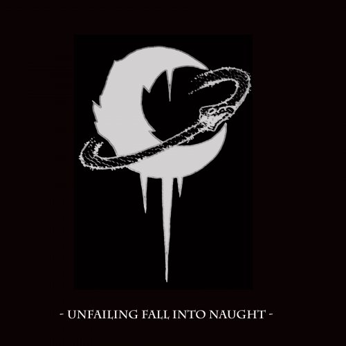 Leviathan - Unfailing Fall Into Naught (compilation) (2018)
