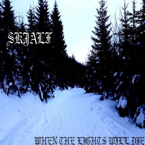 Skjalf - When The Lights Will Die (2018)
