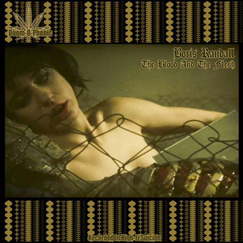 Boris Randall - The Blood And The Flesh (2018)