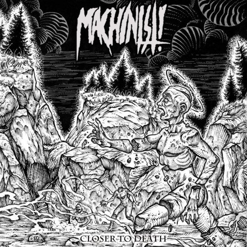 Machinist! - Closer To Death (2018)