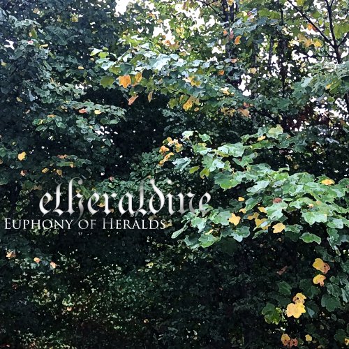 Etheraldine - Euphony Of Heralds (2018)
