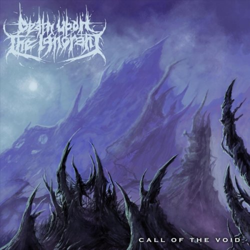 Death Upon The Ignorant - Call Of The Void (2018)