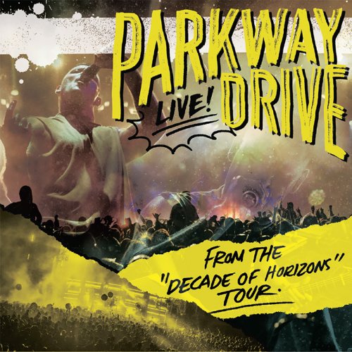 Parkway Drive - From The Decade Of Horizons Tour (2018)