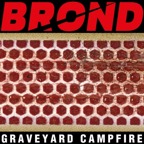 Brond - Graveyard Campfire (2018)