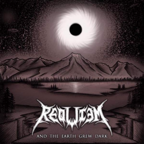 Requiem - And the Earth Grew Dark (2018)