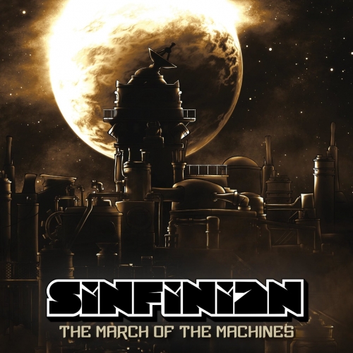 Sinfinian - The March of the Machines (2018)
