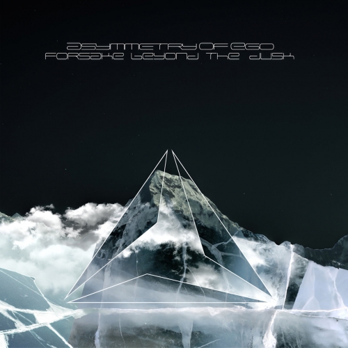 Asymmetry Of Ego - Forsake Beyond the Dusk (2018)