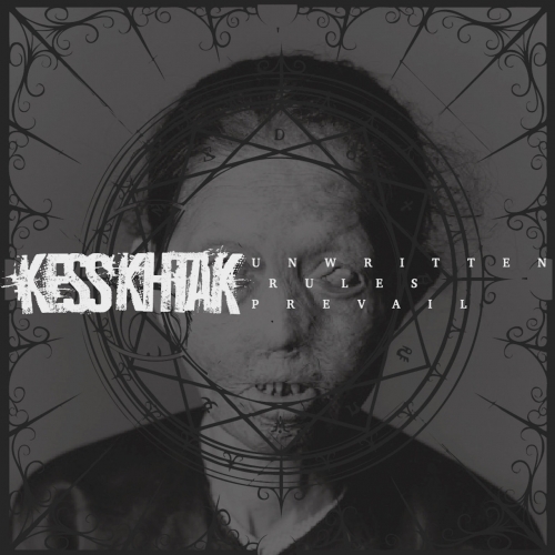 Kess'khtak - Unwritten Rules Prevail (2018)