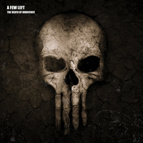 A Few Left - The Death of Innocence (2018)