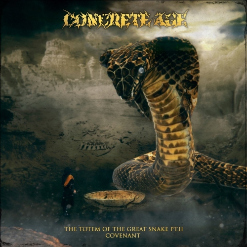 Concrete Age - The Totem of the Great Snake Pt.II: Covenant (2018)