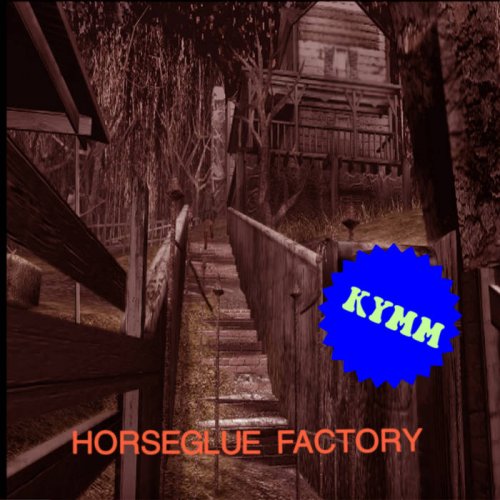 Kymm - Horseglue Factory (2018)