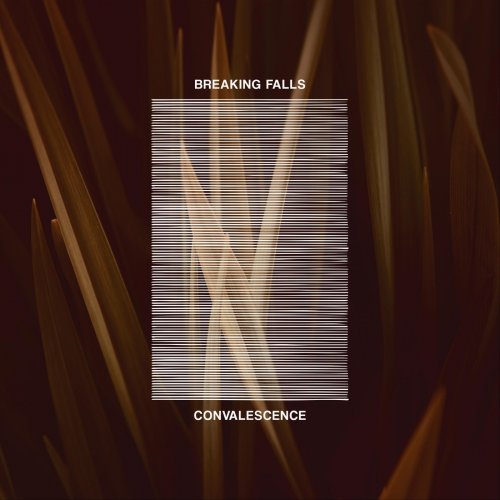 Breaking Falls - Convalescence (2018)