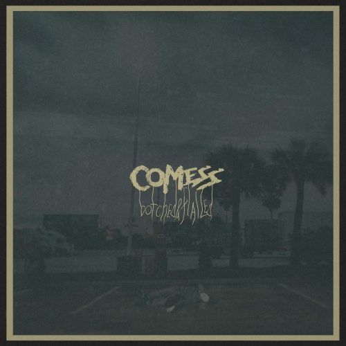 Comess - Botched & Flailed (2018)