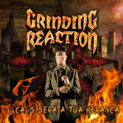 Grinding Reaction - O Caos Será A Tua Herança (2018)