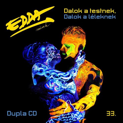 Edda Művek - Dalok A Testnek, Dalok A Léleknek (2018)