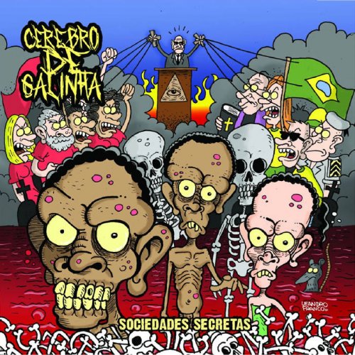 Cérebro de Galinha - Sociedades Secretas (2018)