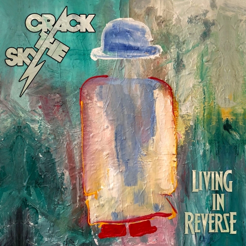 Crack The Sky - Living In Reverse (2018)